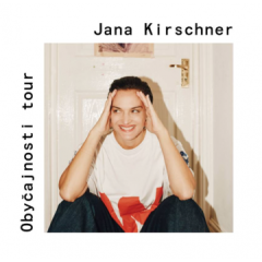 Jana Kirschner - Obyčajnosti tour