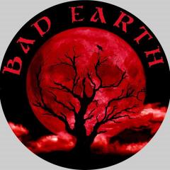 BAD EARTH