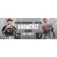 AK x Kroměříž - Sergei Barracuda & Pastor & DJ Bussy