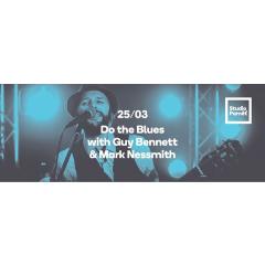 Do the Blues with Guy Bennett & Mark Nessmith