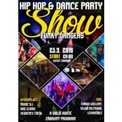 HIP HOP and DANCE PARTY with show Funky Dangers