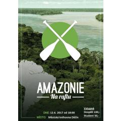 Cestovatelská přednáška Expedice Amazonie na raftu