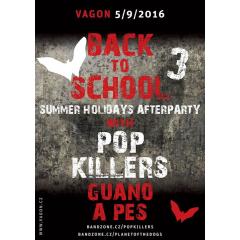 Back to School vol. 3: Pop Killers, Guano a Pes