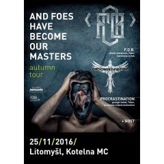 And Foes Have Become Our Masters Autumn Tour 2016