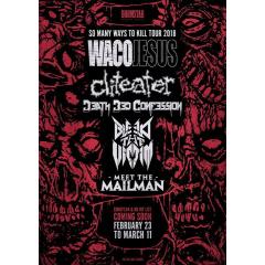 Waco Jesus, Cliteater, Deathbed Confession, Bleed The Victim