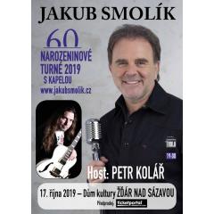 JAKUB SMOLÍK Turné 60´ - narozeninový koncert s Petrem Kolářem