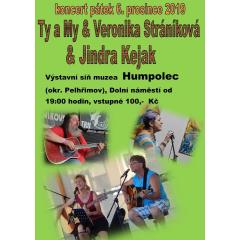 Koncert Ty a My & Veronika Stráníková & Jindra Kejak