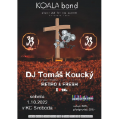 Koala band 33 + DJ Tomáš Koucký