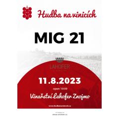 MIG 21 - Vinařství LAHOFER - Hudba na vinicích 2023 V PRODEJI