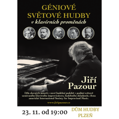 Géniové světové hudby v klavírních proměnách - koncert klavírního virtuosa Jiřího Pazoura