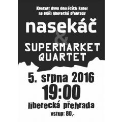 Nasekáč + Supermarket Quartet - Koncert na přehradě