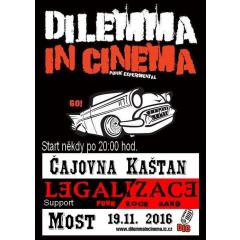 Dilemma in cinemma & Legalizace