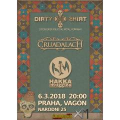 Dirty Shirt (Ro), Cruadalach, Hakka Muggies v Praze