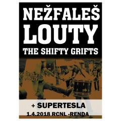 Nežfaleš,Louty,The Shifty Grifts a Supertesla v Rendě