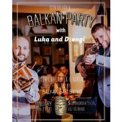 Balkan Party with Luka and Džengi