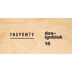Yngprmtv meets Designblok 2016
