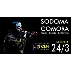 Sodoma Gomora v Hroznu LIVE ! - poprvé v Prachaticích