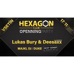 Hexagon Openning Party