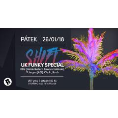 Shift - UK Funky special