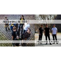 Jazzevec & TED v Kraftu