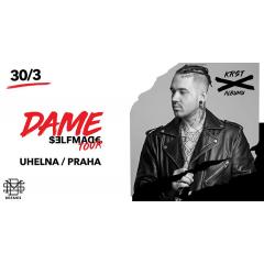 DAME / Selfmade tour - Praha / křest alba