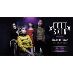 Doll Skin (US) + Glad For Today, The Valentines