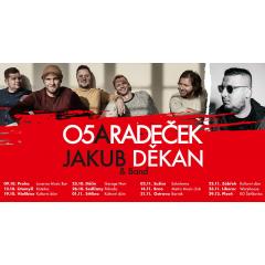 O5 a Radeček + Jakub Děkan & band