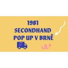 1981 Secondhand pop up v Brně!