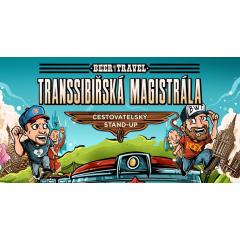 Transsibiřská magistrála:cestovatelský stand-up Beer with Travel