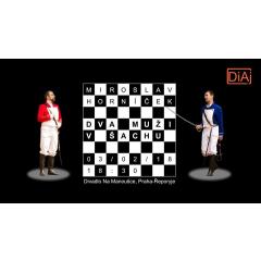 Dva muži v šachu - Divadlo Na Manoušce