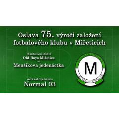 Oslava 75. výročí založení fotbalového klubu v Miřeticích
