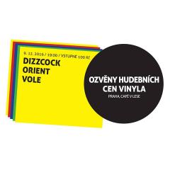 Ozvěny Vinyly: Dizzcock, Orient, Vole