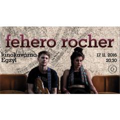 Fehero Rocher - koncert
