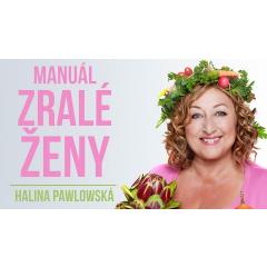 Halina Pawlowská: Manuál zralé ženy