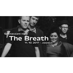 Spectaculare night: The Breath (UK)