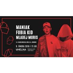 Maniak, Fobia Kid, Mladej Moris