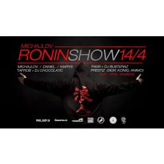 Michajlov "Ronin" Show + Brno Reprezent