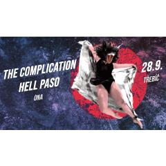 The Complication & Hell Paso TOUR