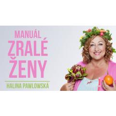 Halina Pawlowská a Manuál zralé ženy-nový termín
