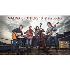 Malina Brothers 10 let na pódiu
