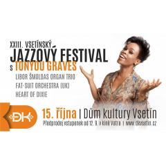 XXIII. Vsetínský jazzový festival & Tonya Graves