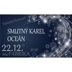 Vánoční koncert - Oceán & Smutný Karel