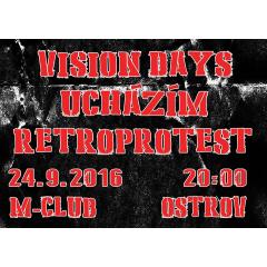 Vision Days,Ucházím,Retroprotest