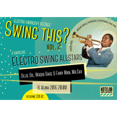 Elektro-swingový večírek Swing This? vol.2