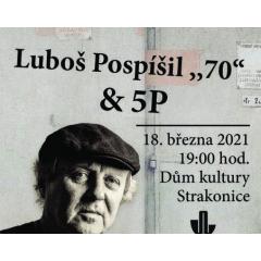 Luboš Pospíšil "70" + 5P - Live