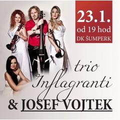Trio Inflagranti a Josef Vojtek