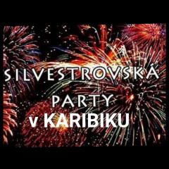 Silvestrovská párty V KARIBIKU