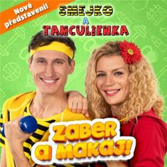 Smejko a Tanculienka - Zaber a makaj! 12.11.23-10:00