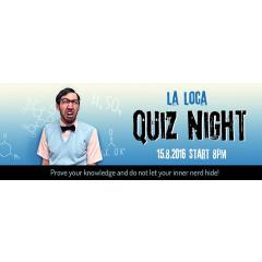 La Loca QUIZ Night