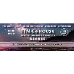 TIME 4 HOUSE ♥ Special Birthday edition ★ Bzenec 